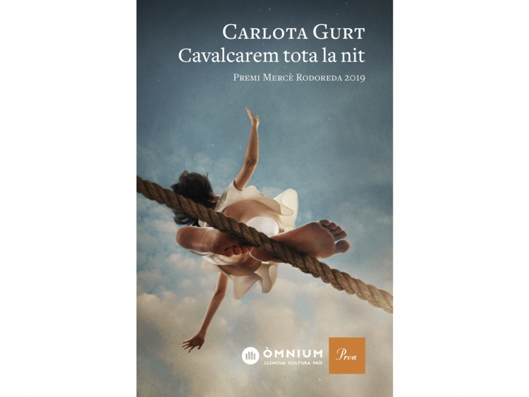 Carlota Gurt, ‘Cavalcarem tota la nit’ (Proa)