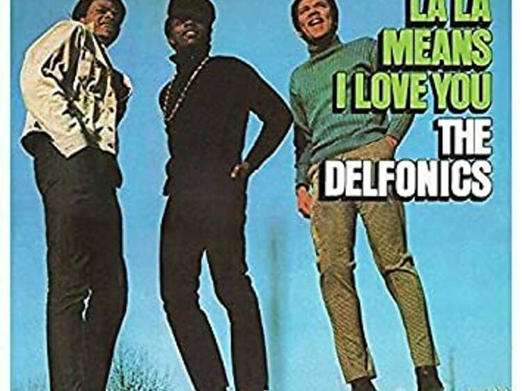 ‘La-La (Means I Love You)’ - The Delfonics