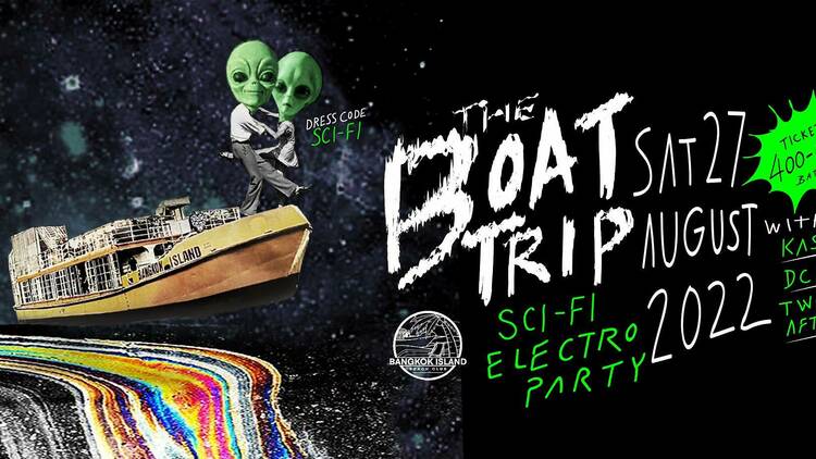THE BOAT TRIP // a Sci-Fi Electro Party