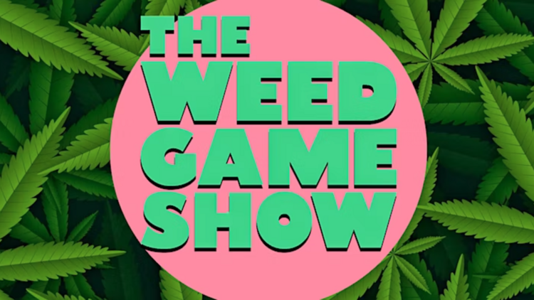 The Weed Game Show