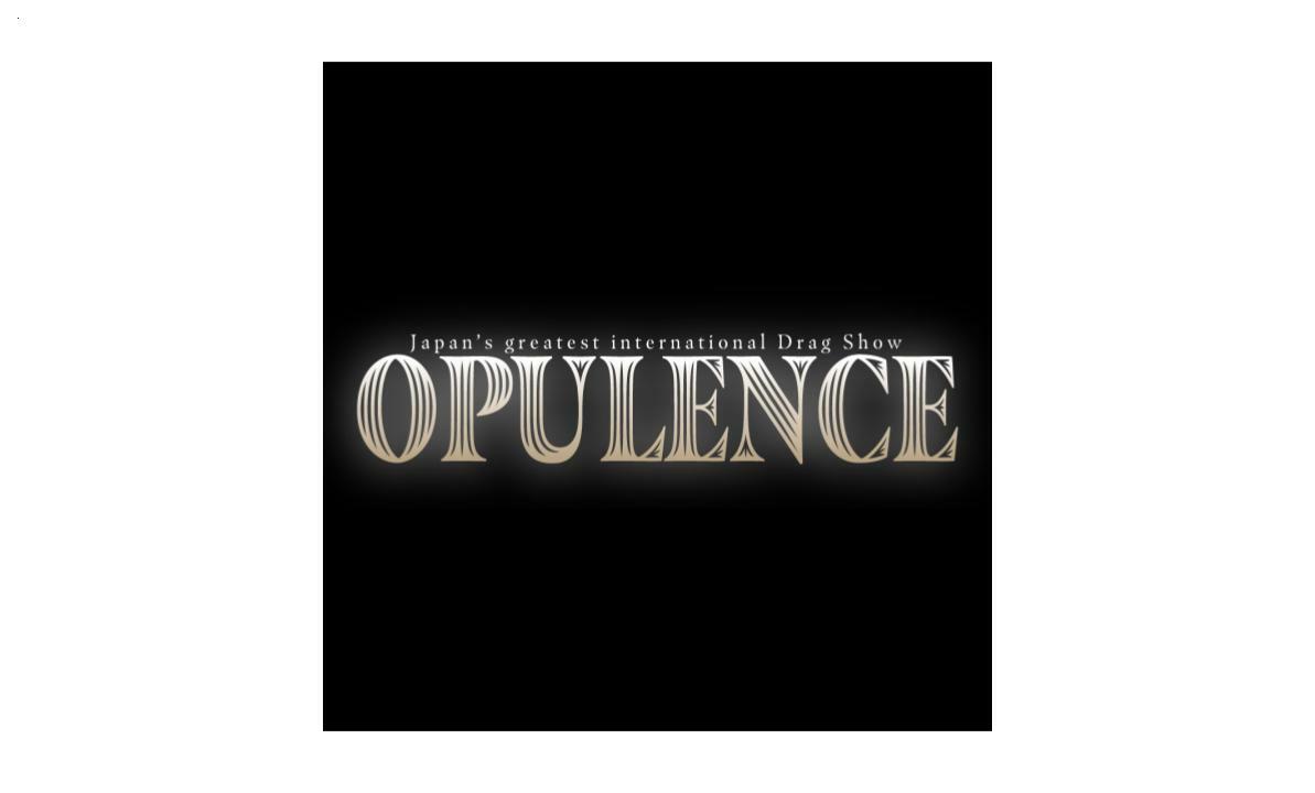 Opulence: The international drag show that owns everything - The