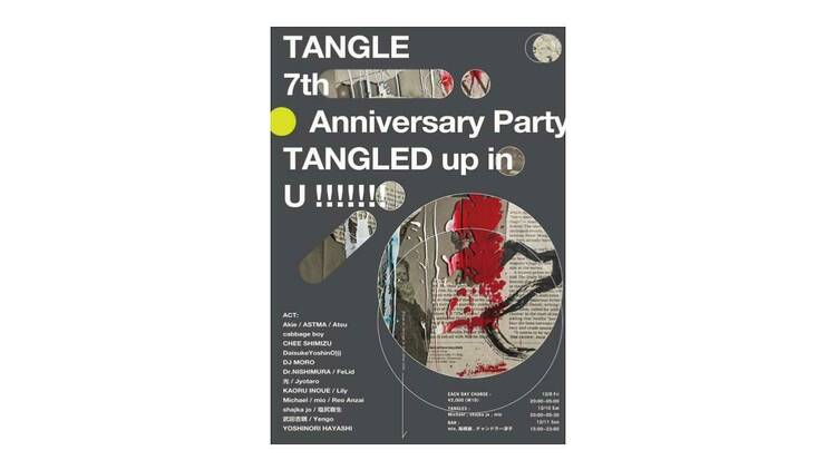 Tangle 7th Anniversary Party "Tangled up in U!!!!!!!"