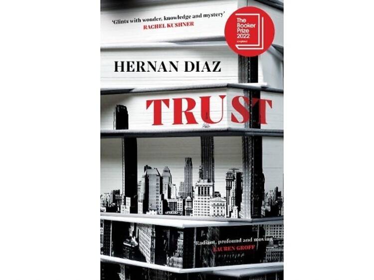 ‘Trust’ – Hernan Diaz