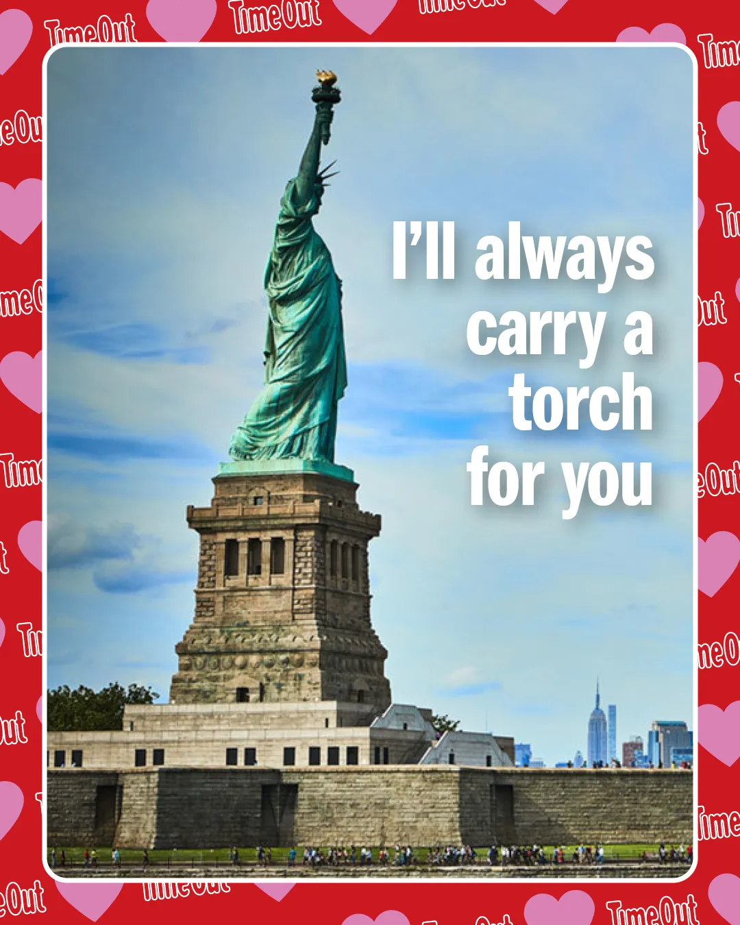 An NYC Valentine card with a photo of the Statue of Liberty reading "I'll always carry a torch for you."