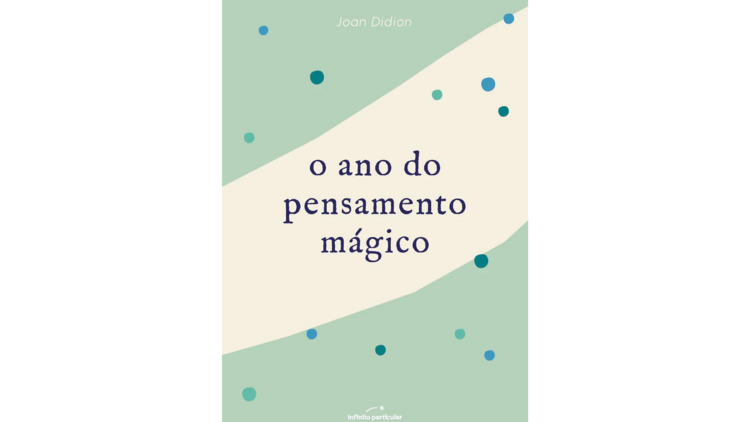 O Ano do Pensamento Mágico