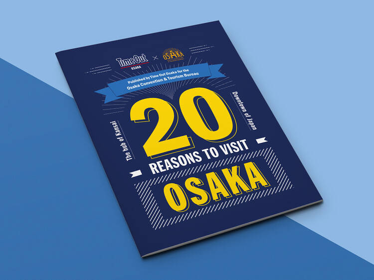 Special Osaka issue out now: 20 reasons to visit Osaka Special Osaka issue out now: 20 reasons to visit Osaka