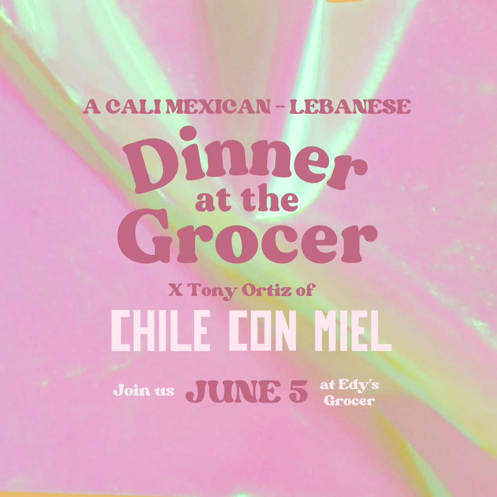 Edy's Grocery x Chile Con Miel Dinner at the Grocer flyer