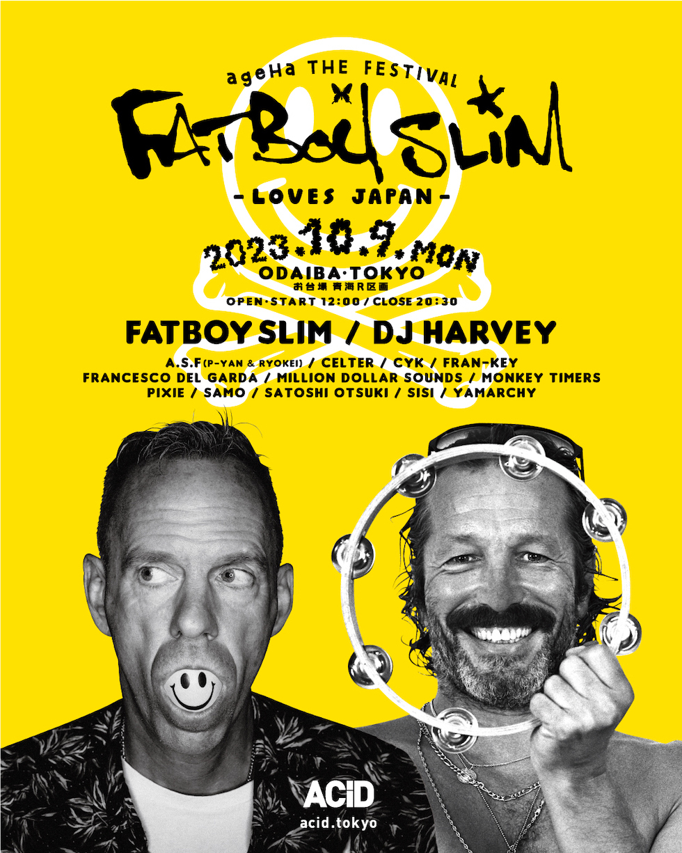 ageHa THE FESTIVAL FATBOY SLIM LOVES JAPAN