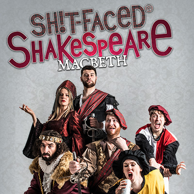 Shit-faced Shakespeare®: Macbeth | Theater in Boston