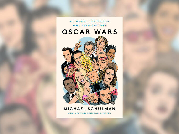 ‘Oscar Wars’ by Michael Schulman