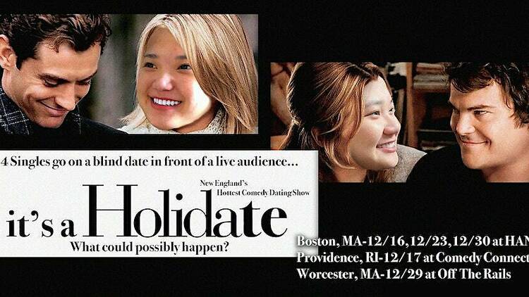 It’s A HoliDate! - New England’s Hottest Comedy Dating Show