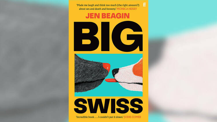 ‘Big Swiss’ by Jen Beagin