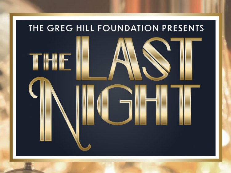 The Last Night benefitting the Greg Hill Foundation