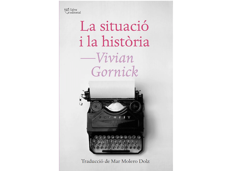 'La situació i la història', de Vivian Gornick