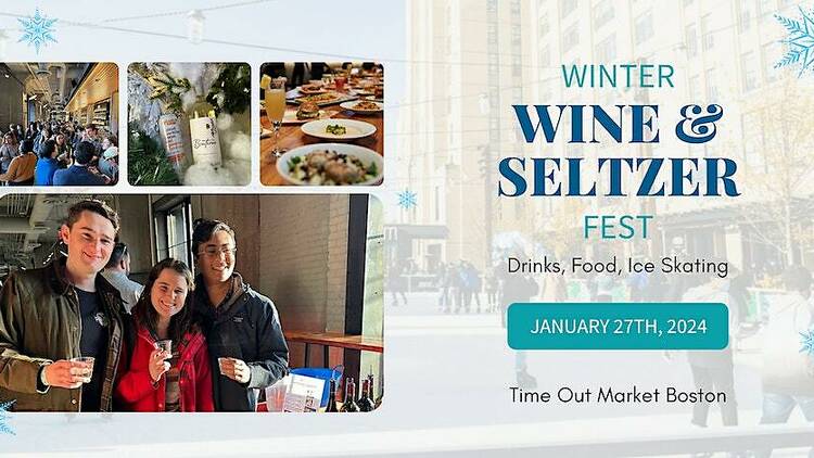 Winter Wine and Seltzer Fest at Time Out Market Boston
