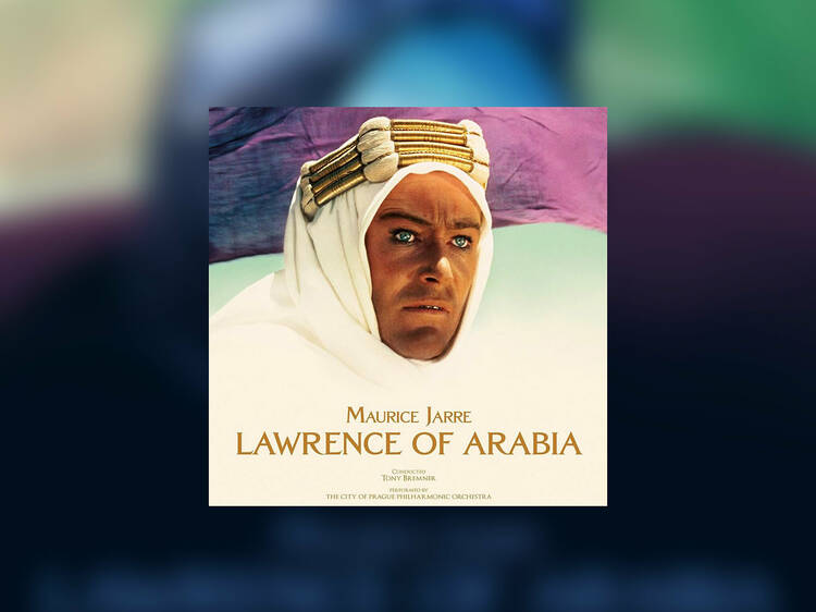 Lawrence of Arabia (Maurice Jarre)