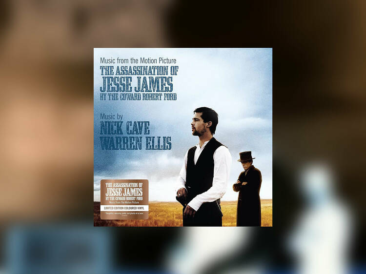 The Assassination of Jesse James by the Coward Robert Ford (Nick Cave and Warren Ellis)