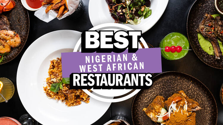 London's best Nigerian and west African restaurants