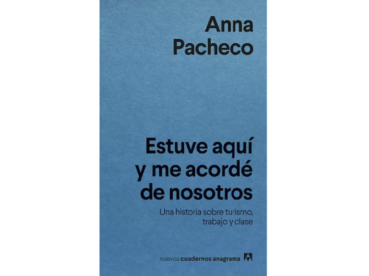 'Estuve aquí y me acordé de vosotros', de Anna Pacheco