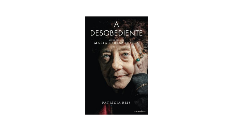 A Desobediente – Biografia de Maria Teresa Horta