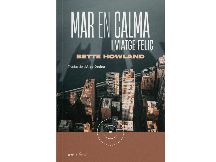 'Mar en calma i viatge feliç', de Bette Howland