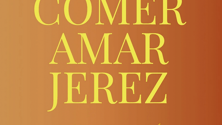 'Comer, beber, amar, Jerez' VVAA