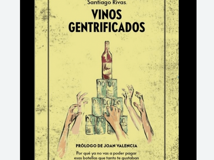 'Vinos gentrificados' de Santiago Rivas