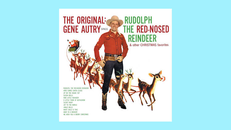 ‘Rudolph the Red-Nosed Reindeer’ by Gene Auntry