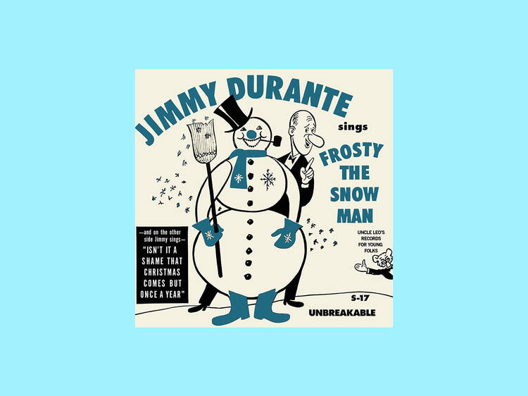 ‘Frosty the Snowman’ by Jimmy Durante