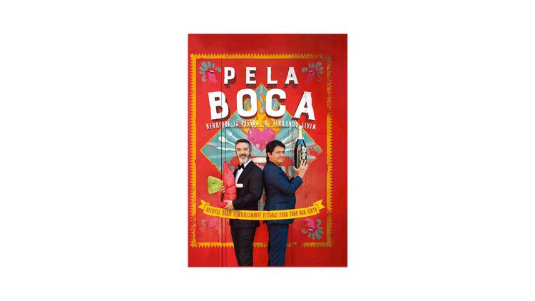 Livro "Pela Boca – Receitas quase cientificamente testadas para tudo dar certo"