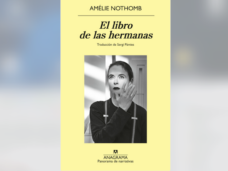 'El libro de las hermanas', de Amélie Nothomb.