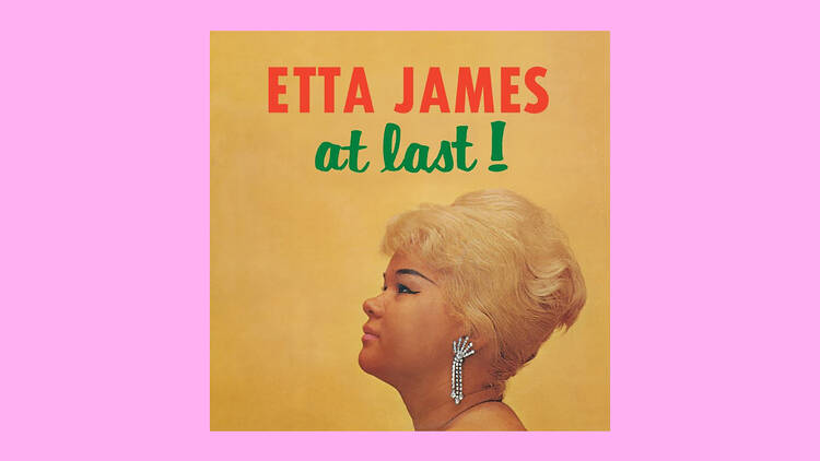 ‘At Last’ by Etta James