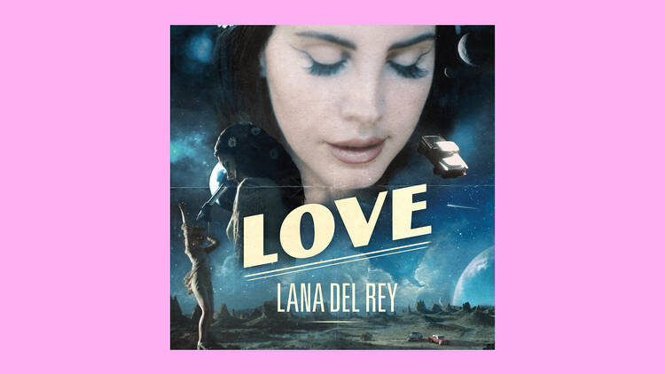 ‘Love’, Lana Del Rey