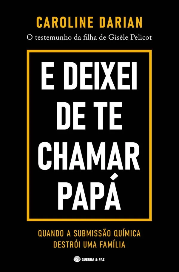 E Deixei de Te Chamar Papá