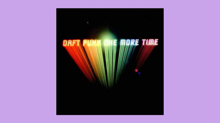 ‘One More Time’ by Daft Punk