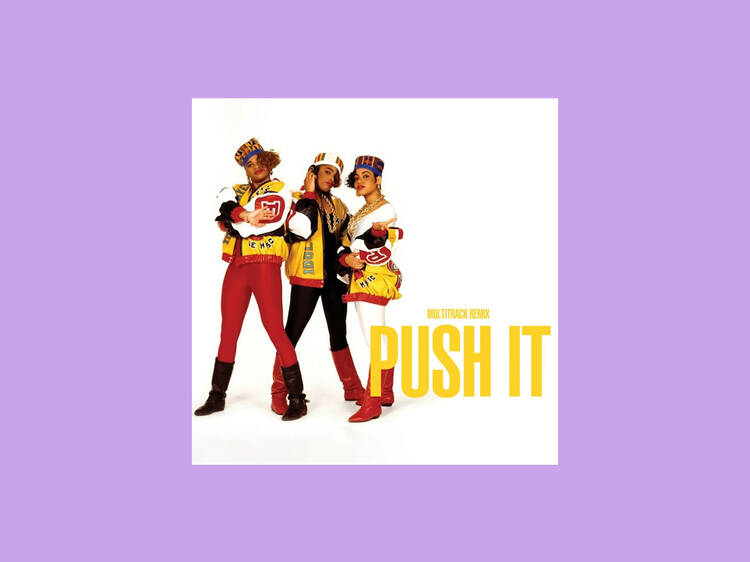 ‘Push It’ by Salt-N-Pepa