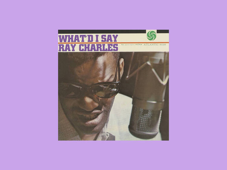 ‘What’d I Say’ by Ray Charles