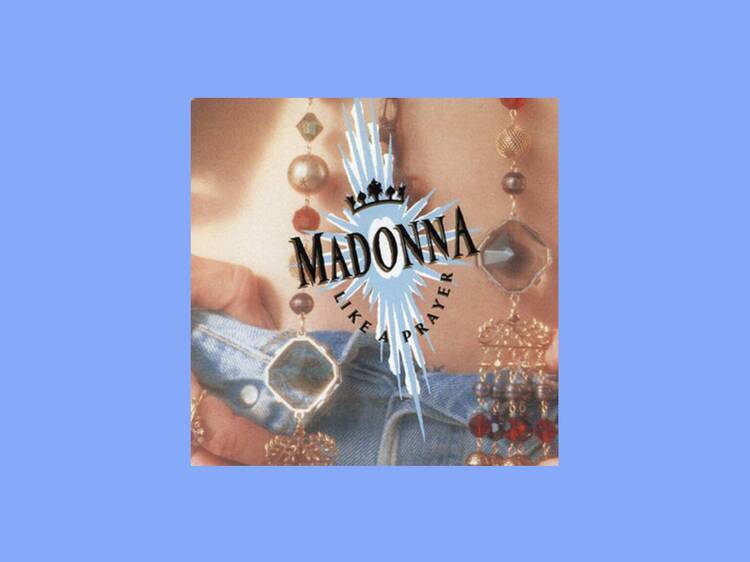 ‘Like a Prayer’ by Madonna