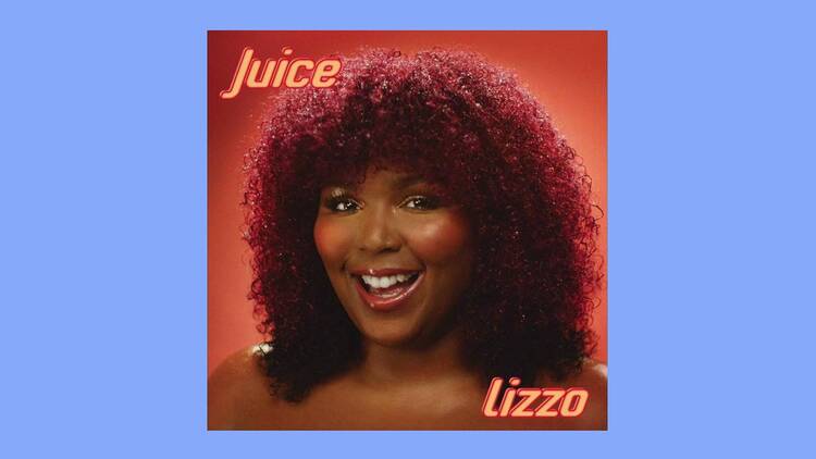 ‘Juice’ by Lizzo