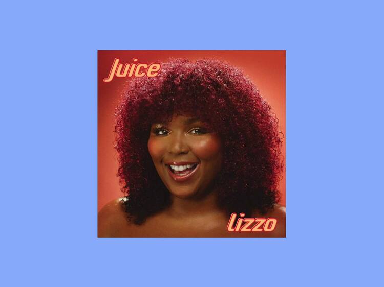 ‘Juice’ by Lizzo