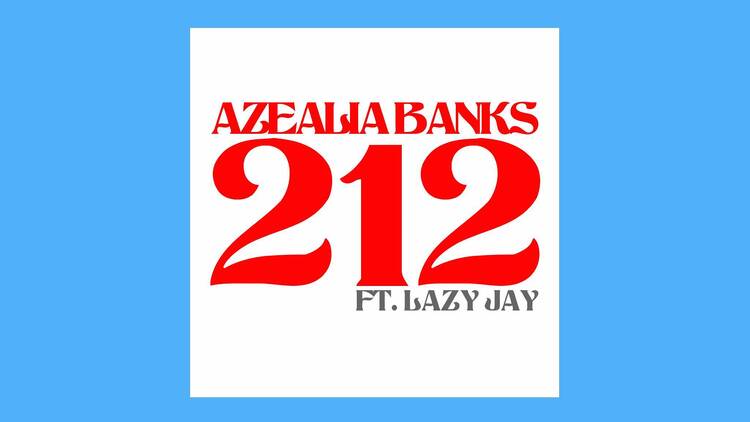 ‘212’ by Azealia Banks