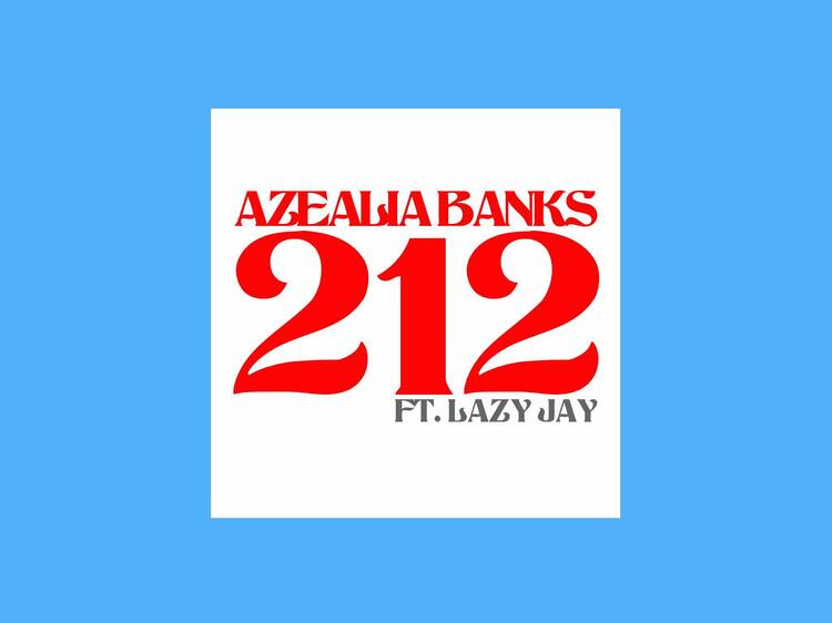 ‘212’ by Azealia Banks