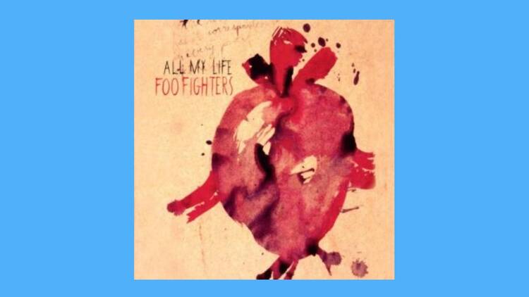 ‘All My Life’ by Foo Fighters