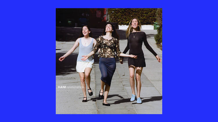 ‘Relationships’ – Haim