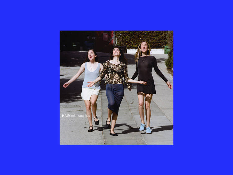 ‘Relationships’ – Haim