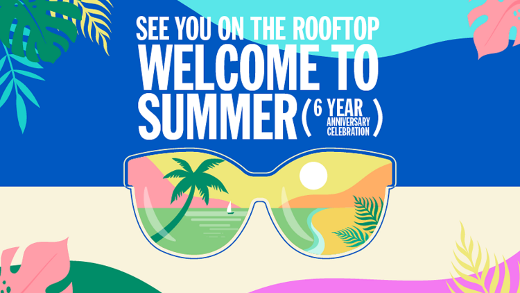 Welcome To Summer, A Rooftop Party