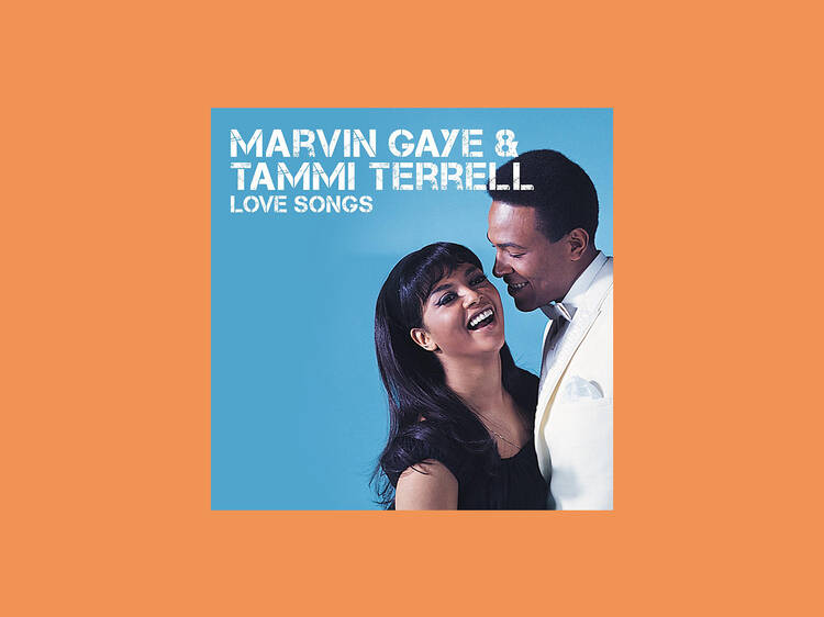 ‘Ain’t No Mountain High Enough’ by Marvin Gaye and Tammi Terrell