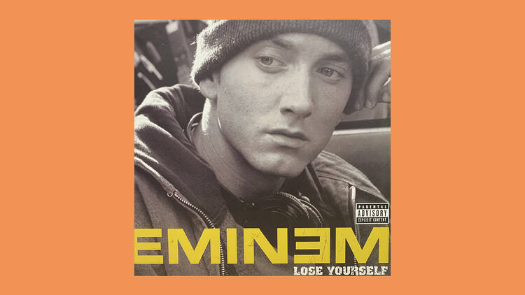 ‘Lose Yourself’ by Eminem