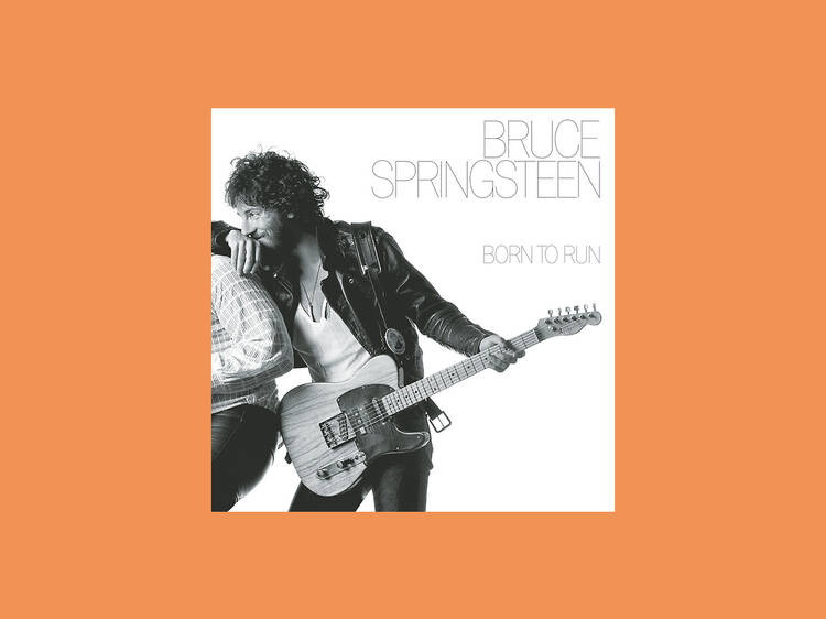 ‘Born to Run’ by Bruce Springsteen