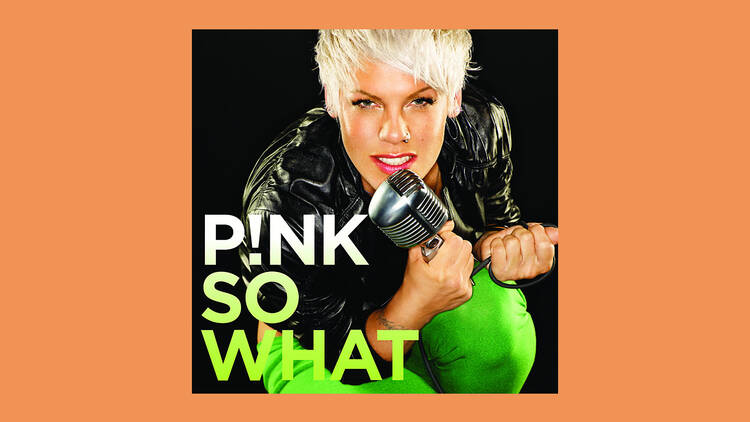 ‘So What’ by P!nk